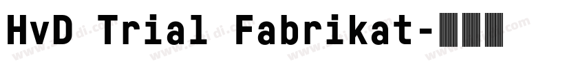 HvD Trial Fabrikat字体转换